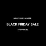BLACK FRIDAY SALE NOW ON